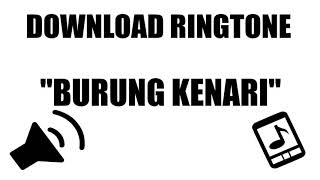 Download Efek Suara : Ringtone Burung Kenari