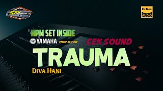 TRAUMA | Cek Sound Glerr