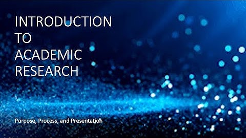 Introduction to Academic Research