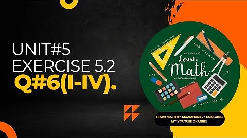 Class 9th Mathematics ||Chapter 5 Exercise 5.2 Question#6 part(i-iv)Solve-Mathematics Class 9th.