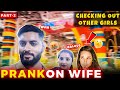 Checking out other girls in front of my wife husband wife jealous prank  mrandmrsgautam