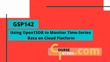 Using OpenTSDB to Monitor Time-Series Data on Cloud Platform | Qwiklabs [GSP142]