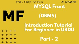 DML Statements in MySQL Front DBMS | Tutorial for Beginners in Urdu/Hindi | Part 2
