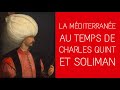 5me  la mditerrane au temps de charles quint et soliman