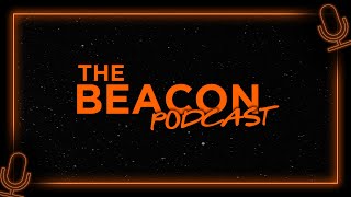 The BEACON Podcast: Episode 2