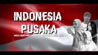 Download Lagu INDONESIA PUSAKA + Puisi (Mega Indriyanti, Anisah SR, Risa Fahmi, Ndysandy) MP3