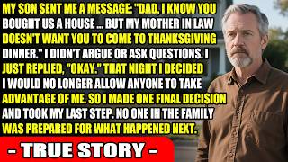 My Son Texted Me: “Dad, Thanks For The House—But Don’t Come To Thanksgiving”...