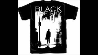 Black the Sky - I Can Tell He's Dead Because He Has X's On His Eyes