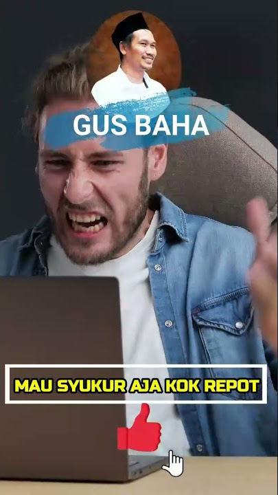 MAU SYUKUR AJA KOK REPOT -  GUS BAHA TERBARU Bahasa Indonesia