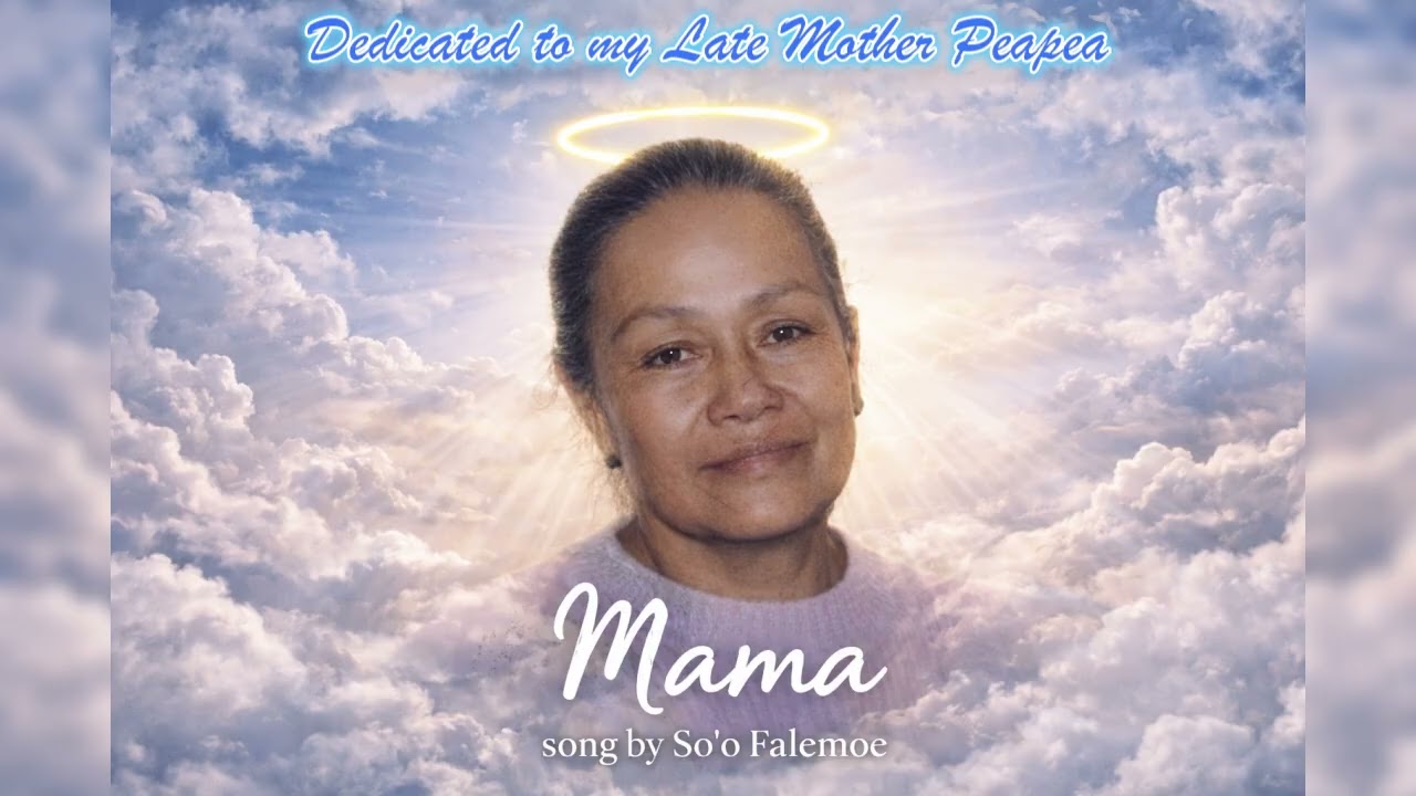 I love you Mama - (Original) So'o Falemoe