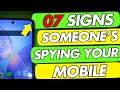 07 Signs Someone Is Spying on Your Phone &amp; How to STOP IT?