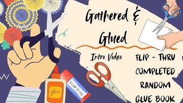 Intro Video and Flip Through of Completed random glue book