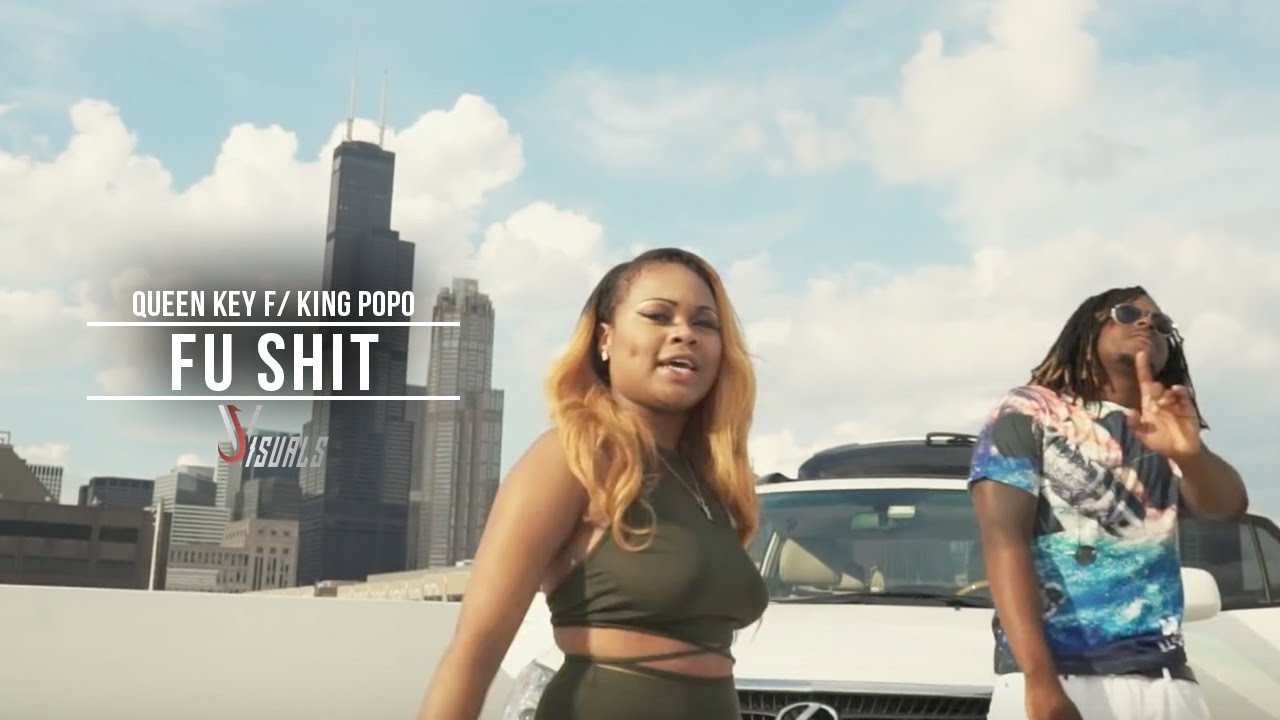 Queen Key f/ King Popo - Fu Shit (Official Video)  Shot By @JVisuals312 & @Mark_Emory