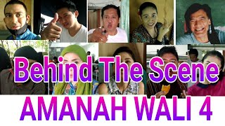 AMANAH WALI 4 - BEHIND THE SCENE Sinetron Amanah Wali 4