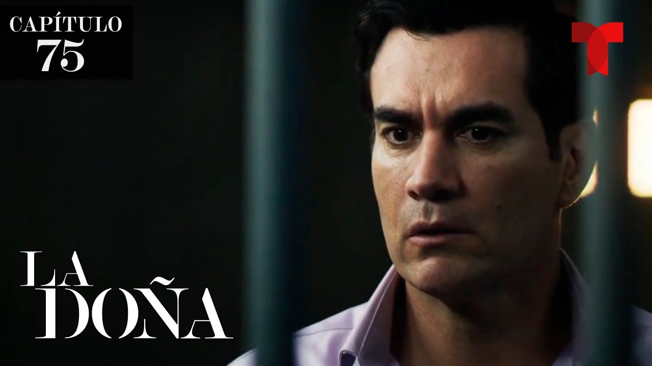 La Doña 2, Capítulo 75 El
