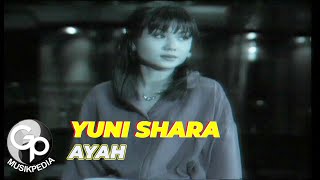 Yuni Shara - Ayah