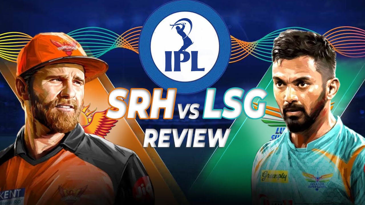 LSG vs SRH Review - IPL 2022 -  Baby Over Ep 208