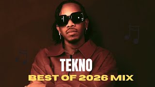 Best of Tekno 2026 Mix 🔥 | Greatest Hits Playlist 2026 | Nonstop Afrobeat Songs DJ Mix