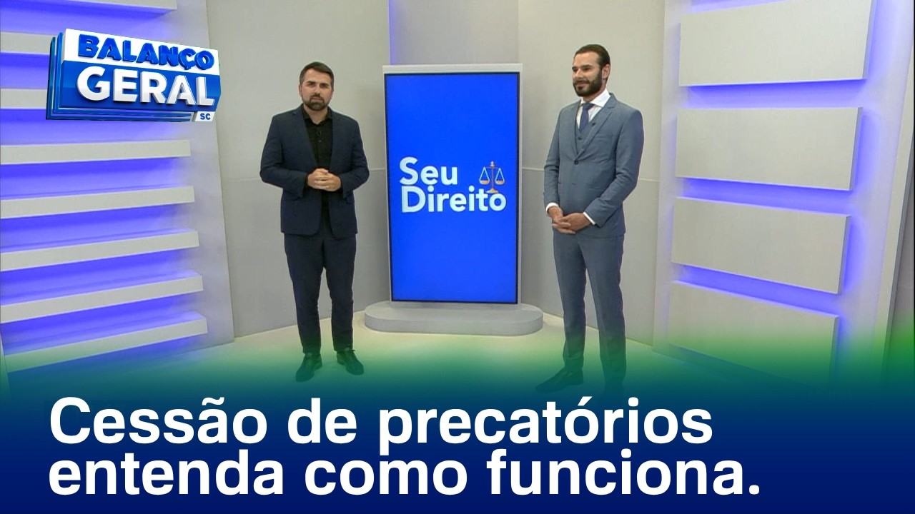 Seu Direito: saiba como funciona a cessão de precatórios