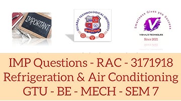 IMP Questions RAC | Refrigeration & Air Conditioning - 3171918 | GTU BE MECH SEM 7 IMP Questions
