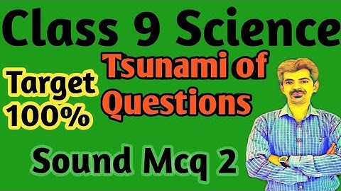 Sound MCQ 2  || Class 9  || Chapter 12  ||  Science || Target 100%  Marks Ncert  ||