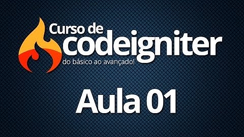 #01 - Curso de Codeigniter do básico ao avançado