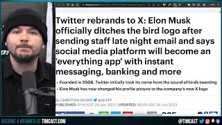 TWITTER IS DEAD, Elon Musk Officially REBRANDS To X, The AI Dystopian Nightmare Is Only Beginning