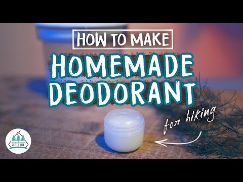 How To Make Homemade Deodorant for Hiking