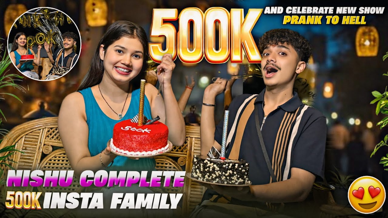 New Show Ka Grand Celebration 🥳 & Nishu ke 500k Complete Hogye Instagram mai😃❤️