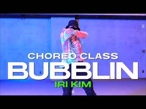 IRI KIM CLASS | Bubblin - Anderson. Paak | @justjerkacademy ewha