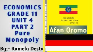 Economics Grade 10 Unit 4 Part 2; Pure Monopoly