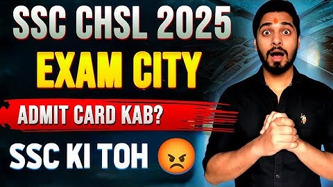 SSC CHSL Exam City | SSC CHSL admit card 2025 | SSC CHSL 2025 #ssc #chsl 