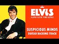 Suspicious Minds Guitar Backing Track Original With Vocals Elvis Presley mp3