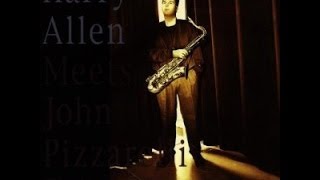 YOU ARE TOO BEAUTIFUL / HARRY ALLEN with JOHN PIZZARELLI TRIO
