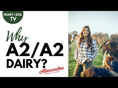 Healthy Soil • Healthy Milk. Why A2/A2 Dairy? | Alexandre Family Farm