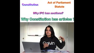 Constitutional and Statutory law - why Constitution has Articles and why other laws have sections