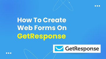 How To Create Web Forms On Getresponse
