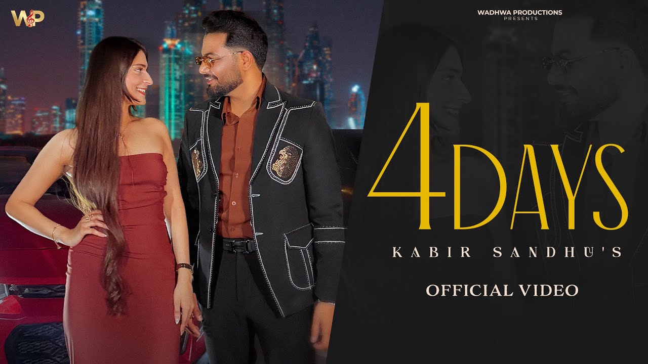 4 Days Lyrics — Kabir Sandhu | Lyrixwala 4 Days Lyrics by Kabir Sandhu