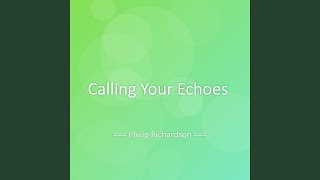 Calling Your Echoes