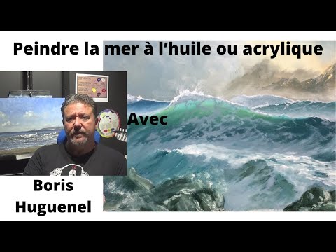 Vidéo: Comment Peindre La Mer Avec De L'huile