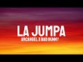Arcangel  Bad Bunny - La Jumpa  Letra/ 