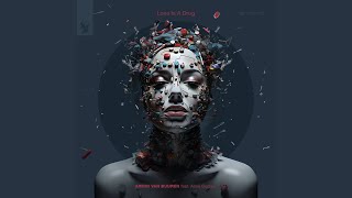 Love Is a Drug (feat. Anne Gudrun) - Armin van Buuren