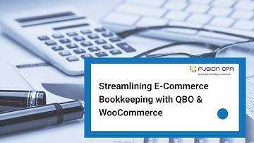 Streamlining E-Commerce Bookkeeping with QBO & WooCommerce