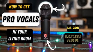 How To Get Pro Vocals In Your Living Room| Lauten Audio LS-208 Review