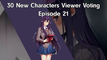30 New Characters Viewer Voting Episode 21