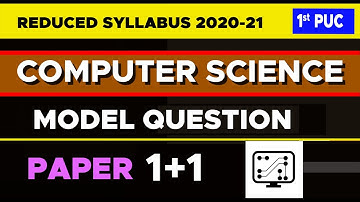 COMPUTER SCIENCE 1st PUC Model Questions 2Papers 2021 Reduced Syllabus #EasyLearn_ModelquestionPaper