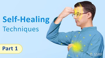Self-Healing Techniques for Holistic Health - Part 1