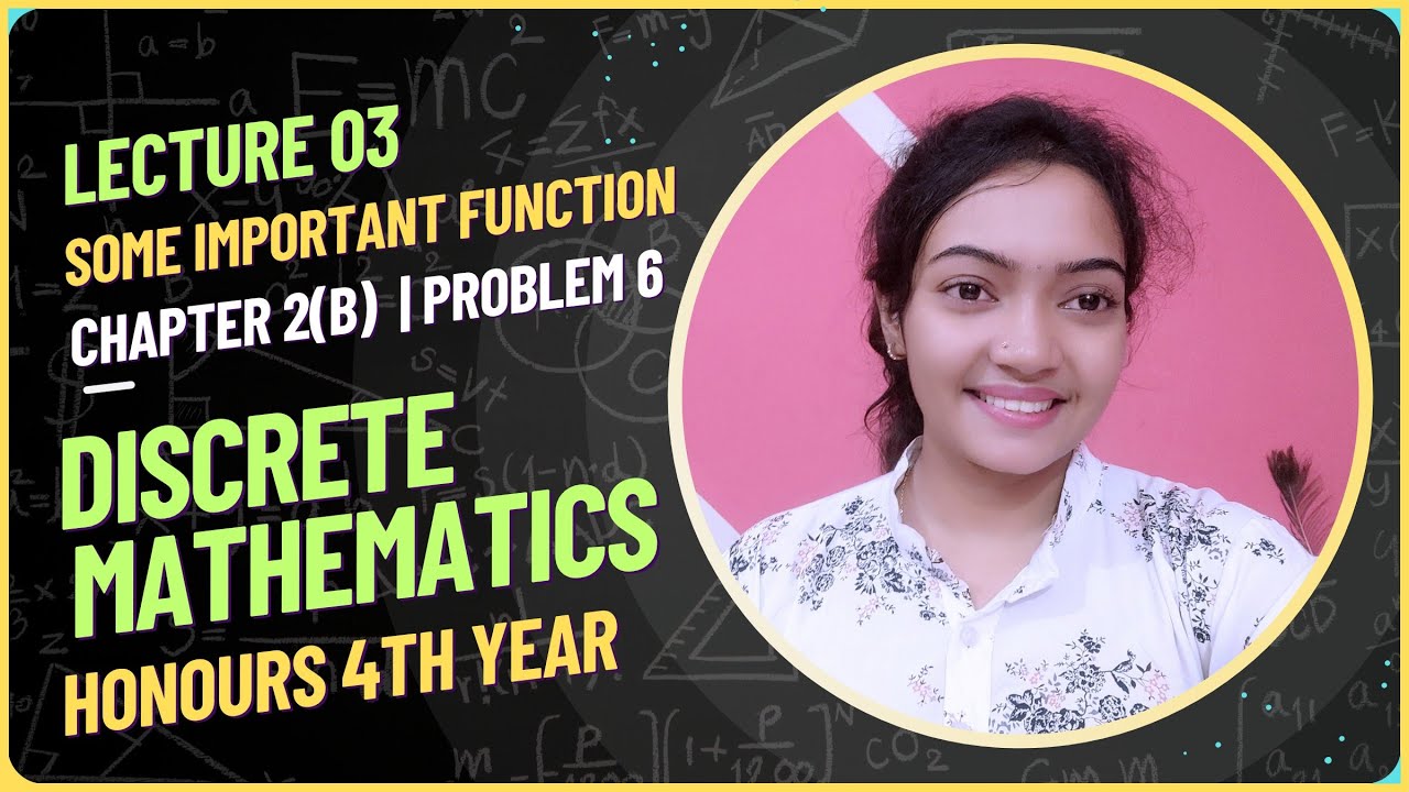 Discrete Mathematics | Chapter 2(B) | কতিপয় গুরুত্বপূর্ণ ফাংশন ...