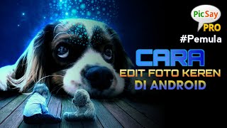 Tutorial Simpel Cara Edit Foto Manipulasi Di Picsay Pro