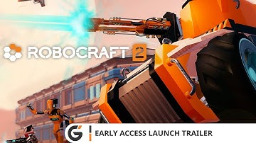 Robocraft 2 - Early Access Launch trailer